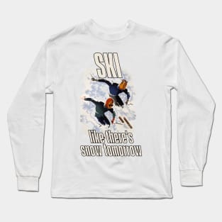 Lispe Ski Like There's Snow Tomorrow Long Sleeve T-Shirt